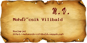 Mohácsik Vilibald névjegykártya